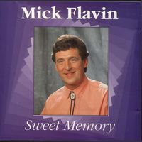 Mick Flavin - Sweet Memory